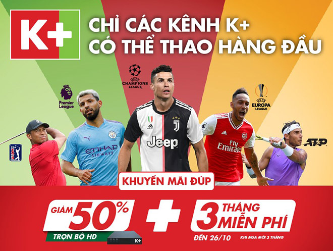 Thưởng thức cái giải thể thao hàng đầu thế giới với khuyến mãi đúp từ K+