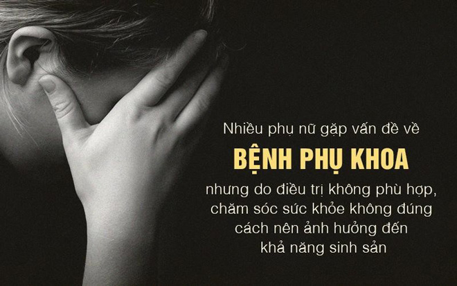 Chữa bệnh nhưng không tìm hiểu kỹ, người phụ nữ có thể phải đánh đổi bằng thiên chức làm mẹ