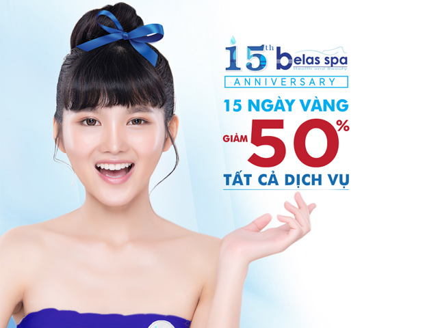 Tư vấn làm đẹp - Belas giảm 50% phí làm đẹp nhân dịp sinh nhật