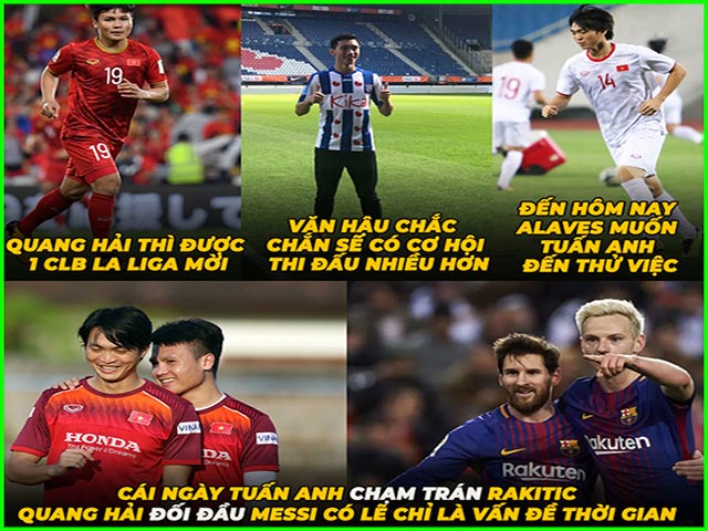 Tuấn Anh sang La Liga, fan Việt Nam ”mơ” đối đầu Messi