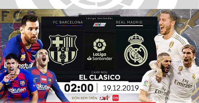 Nhận định bóng đá Barcelona - Real Madrid: Rực lửa siêu kinh điển, định đoạt ngôi đầu - 2