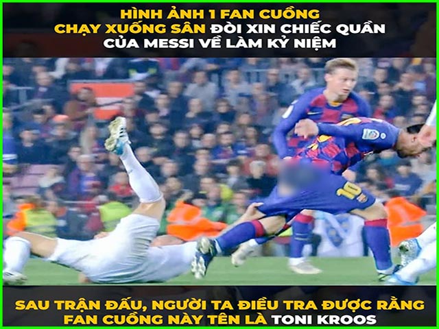 Tranh vui - Fan cuồng "xin quần" Messi trong trận siêu kinh điển Barca - Real