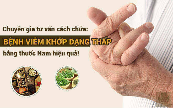 Chuyên gia giải đáp: Chữa viêm khớp dạng thấp bằng thuốc nam có thực sự tốt? - 1