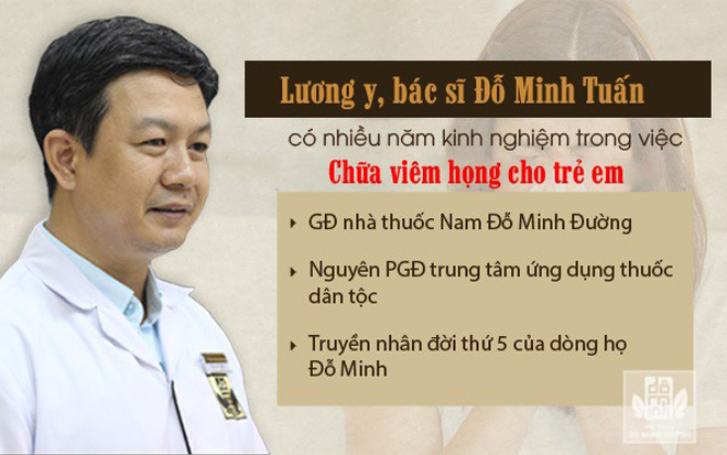 Đỗ Minh Tuấn - Thầy thuốc "mát tay" chữa viêm họng cho trẻ em - 2