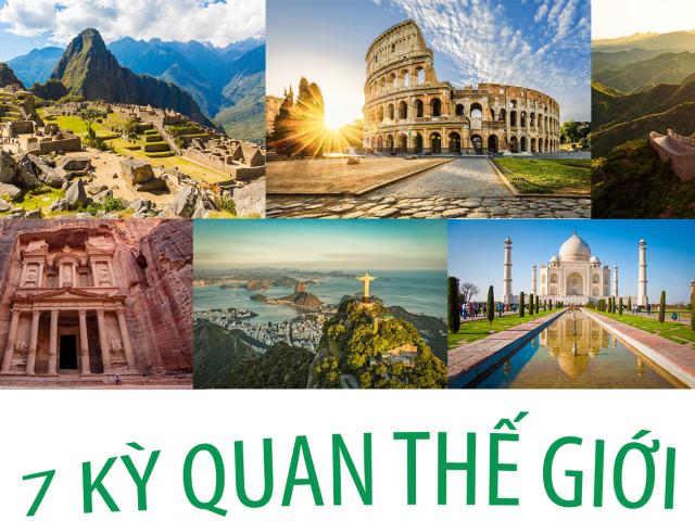 Du lịch - Chiêm ngưỡng vẻ đẹp mê hồn của 7 kỳ quan thế giới mới