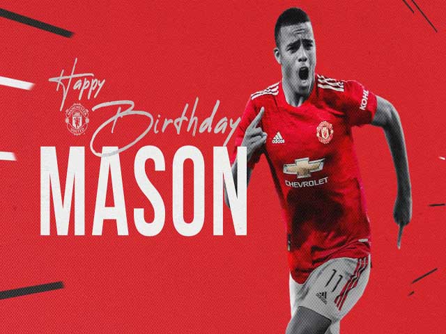 Bóng đá - Greenwood đón sinh nhật tuổi 19: Trưởng thành hơn để gánh vác sứ mệnh MU