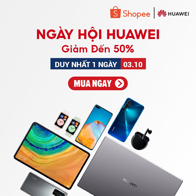 Chương trình khuyến mãi khủng của Huawei chỉ áp dụng duy nhất trong Ngày Hội Huawei 3/10