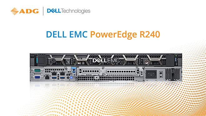 Dell EMC PowerEdge R240 - Máy chủ 1U cho các doanh nghiệp vừa và nhỏ với ngân sách tối ưu nhất - 3
