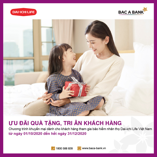 Bac A Bank ưu đãi quà tặng, tri ân khách hàng tham gia bảo hiểm nhân thọ Dai-ichi Life Việt Nam - 1