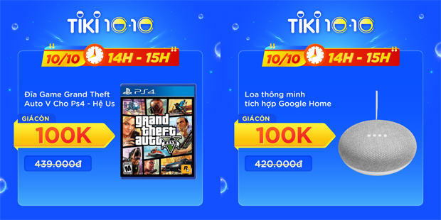 Chi thêm 100K nữa là có ngay đĩa game Grand Theft PS4, các game thủ tha hồ mà “chiến” cùng đồng bọn. Cũng chẳng thể làm ngơ trước chiếc loa thông minh Google giảm sâu bất ngờ 100K, giá rẻ đến thế chỉ có tại Tiki.