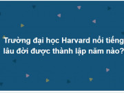Giáo dục - du học - Bộ câu hỏi siêu &quot;khoai&quot;, vạ vật cả tối chưa chắc làm đúng hết