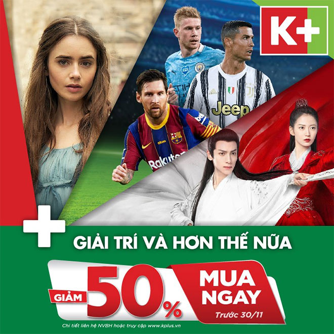 Đăng kí để hưởng ưu đãi khủng từ K+ trước 30/11
