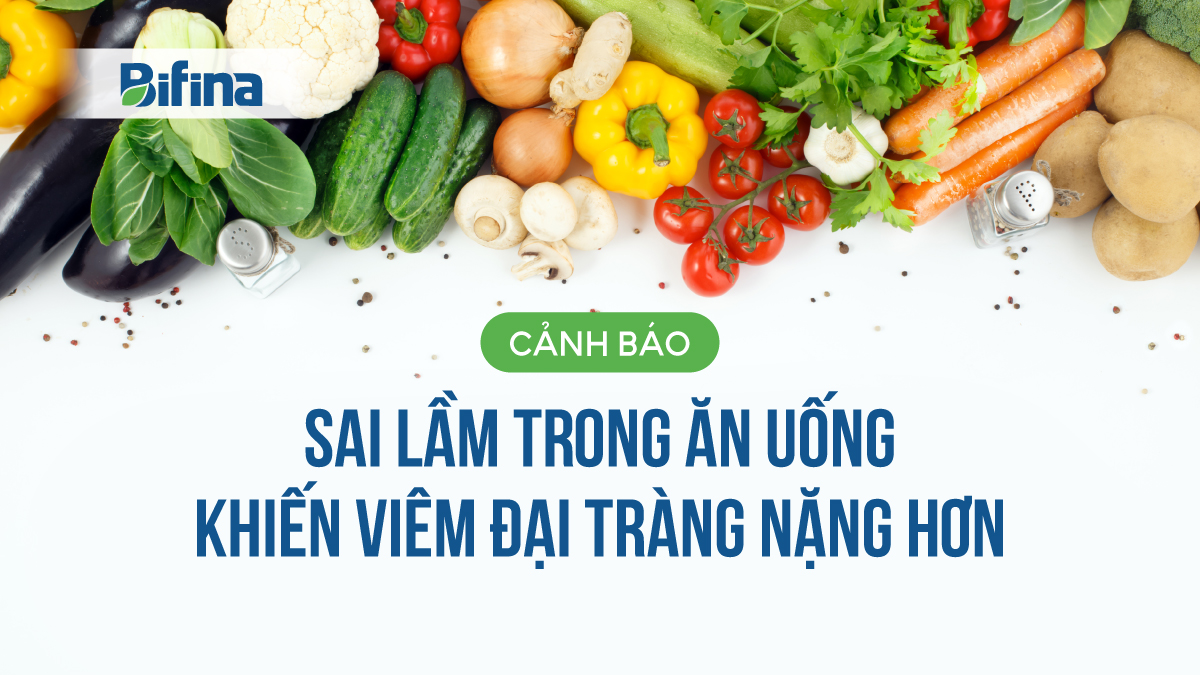 Cảnh báo: Sai lầm trong ăn uống khiến viêm đại tràng nặng hơn - 1