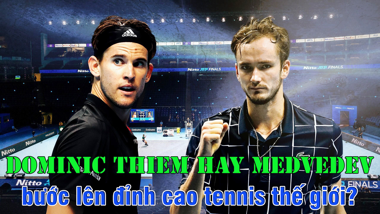 Dominic Thiem hay Medvedev sẽ bước lên đỉnh cao tennis thế giới ? - 1