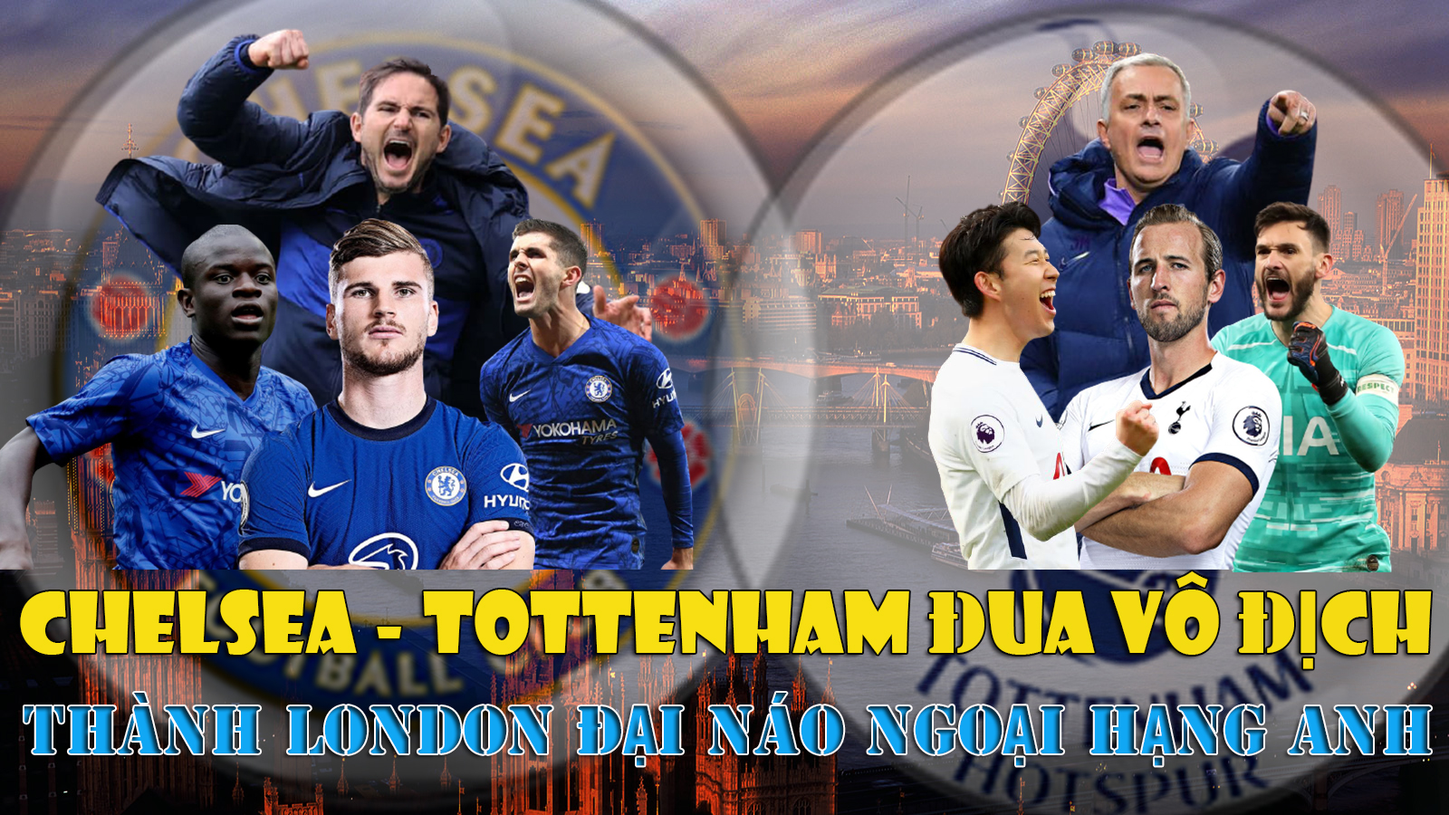 Chelsea – Tottenham đua vô địch: Thành London đại náo Ngoại hạng Anh - 1