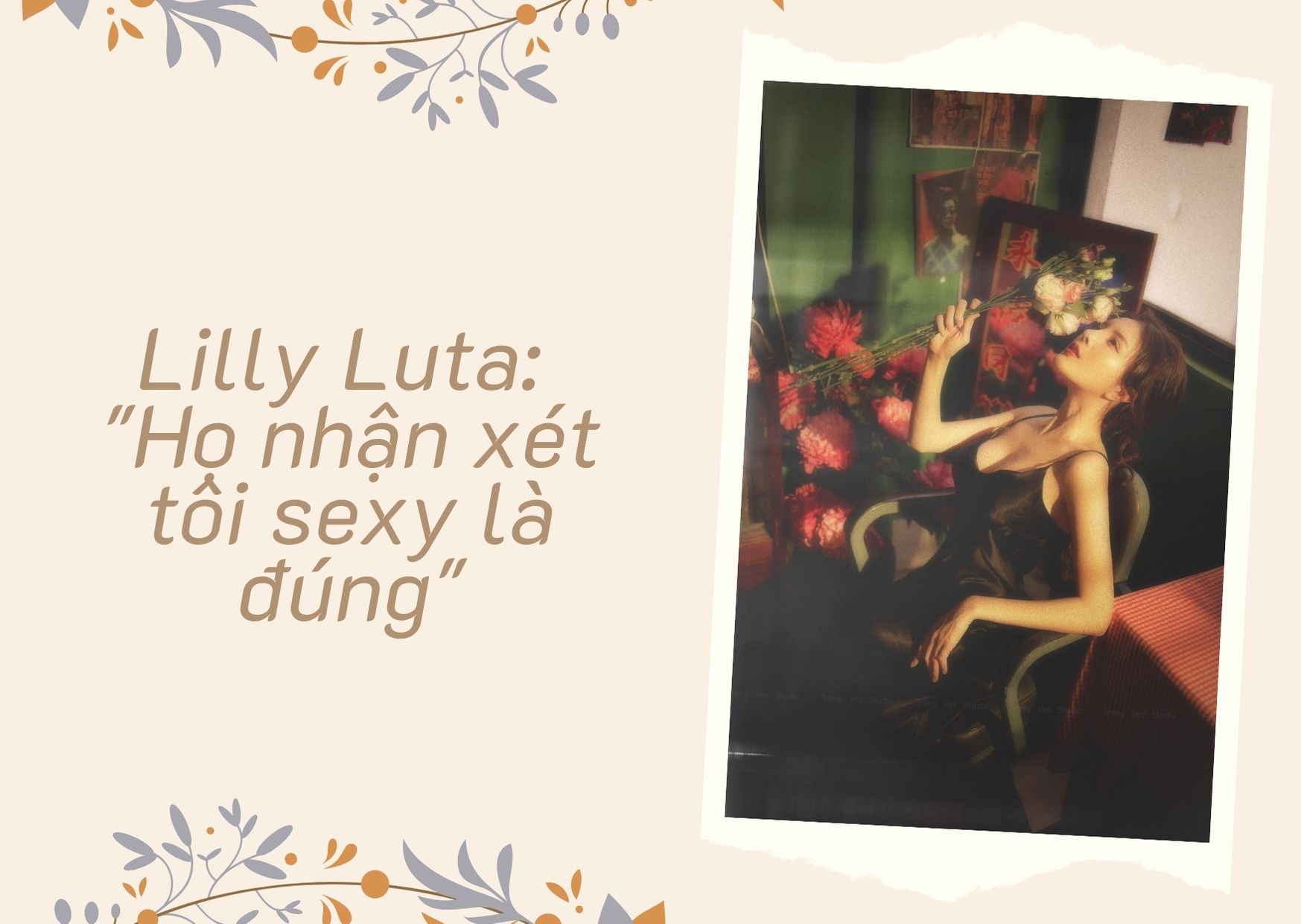 Lilly Luta: &#34;Họ nhận xét tôi sexy là đúng, tôi thấy mình đẹp nên muốn lưu giữ &#34; - 2