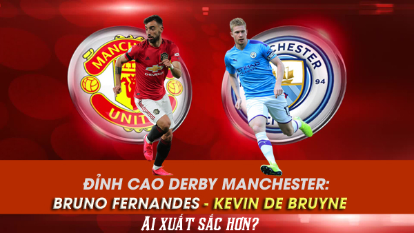 Đỉnh cao derby Manchester: Bruno Fernandes - Kevin De Bruyne, ai xuất sắc hơn? - 2