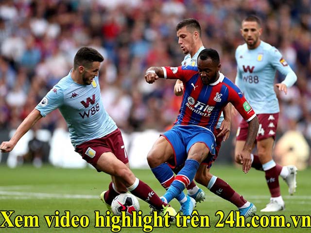 Bóng đá - Trực tiếp bóng đá Aston Villa - Crystal Palace: Đội khách thay phần lớn hàng thủ
