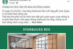 Kinh doanh - Starbucks Việt Nam đóng cửa hàng có vị trí đắc địa nhất nhì Sài Gòn