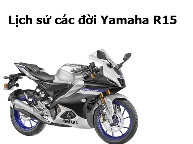 Xe máy - Xe đạp - Yamaha R15 đã "lột xác" như thế nào suốt 15 năm qua?