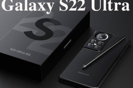 Galaxy S22 Ultra sẽ sạc nhanh gấp đôi iPhone 13 Pro