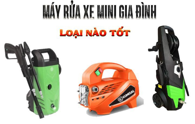 Máy rửa xe mini cho gia đình loại nào tốt