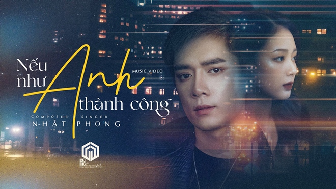 Nhật Phong tung teaser MV mới “Nếu như anh thành công” đẹp như phim điện ảnh - 1