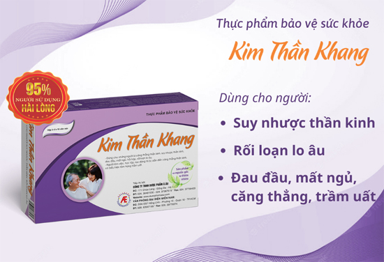 Kim Thần Khang hỗ trợ giúp tăng cường sức khỏe thần kinh - Thần kinh khỏe mạnh, tinh thần lên cao