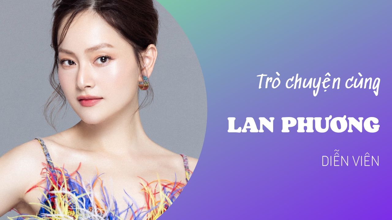[Podcast] Lan Phương: Tôi có một phần của Vân Khánh "Thương ngày nắng về" - 3