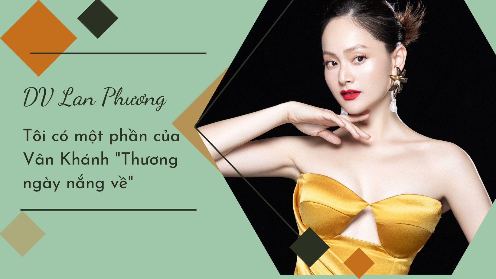 [Podcast] Lan Phương: Tôi có một phần của Vân Khánh "Thương ngày nắng về" - 1