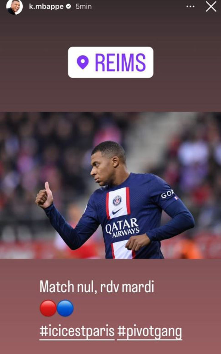 PSG hòa Reims 0-0, Mbappe đăng thông điệp trên Instagram ngầm trách HLV Christophe Galtier xếp mình chơi không đúng vị trí ưa thích