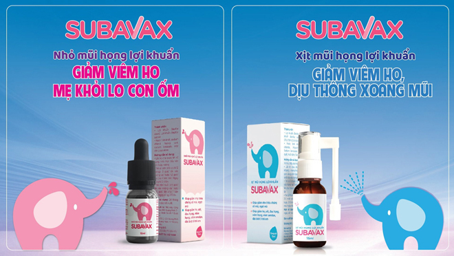 Bộ đôi nhỏ và xịt mũi họng lợi khuẩn Subavax giúp bảo vệ đường hô hấp của con yêu