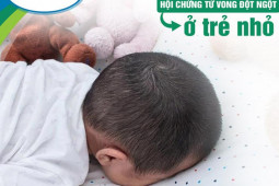 Sức khỏe đời sống - 2 trẻ tử vong đột ngột tại nhà khi ngủ: Cảnh báo hội chứng đột tử ở trẻ nhỏ