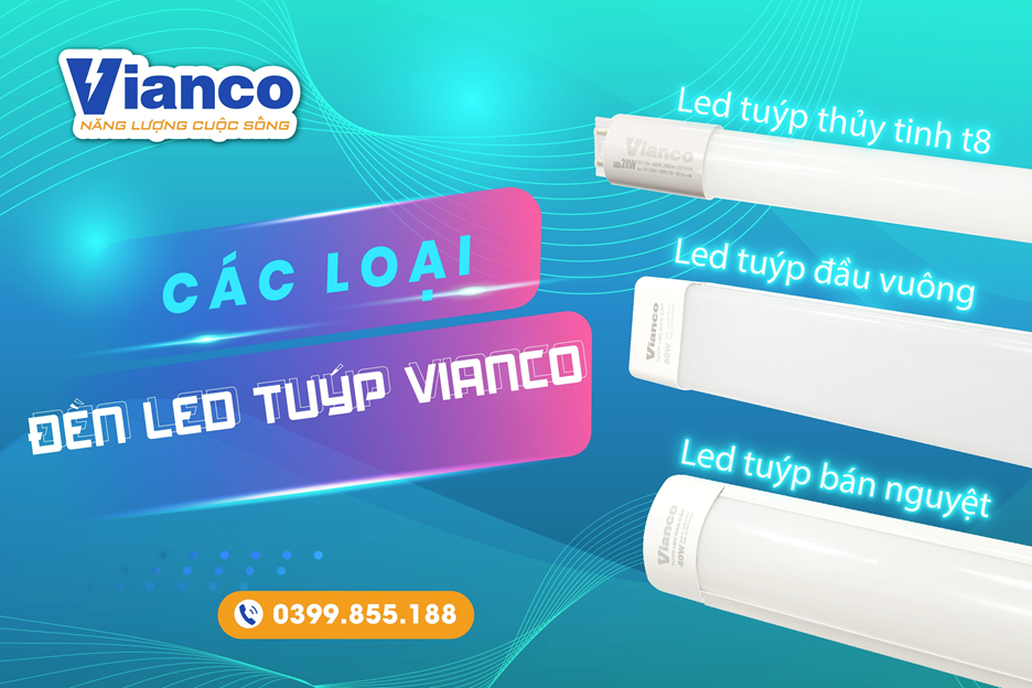 Mẫu đèn Led tuýp Vianco cao cấp, sang trọng