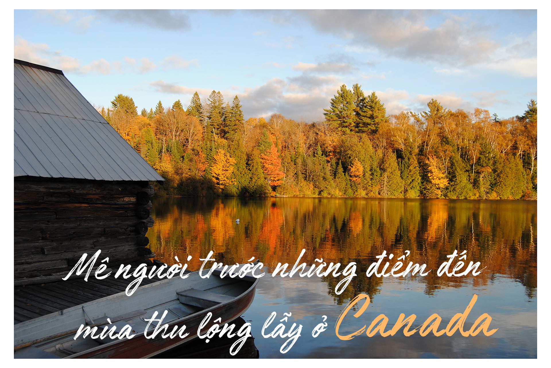 Những điểm đến mùa thu lộng lẫy ở Canada - 1