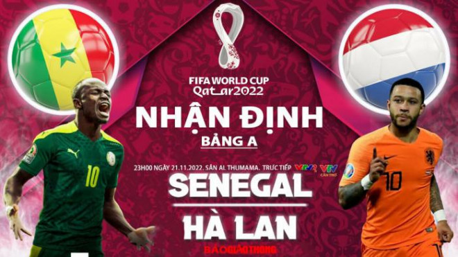 Nhận định, dự đoán kết quả Senegal vs Hà Lan, bảng A World Cup 2022 - 1