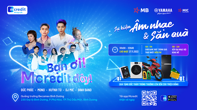 Sự kiện âm nhạc & săn quà “Bạn ơi Mcredit đây” hứa hẹn sẽ “thỏa cơn khát” vui chơi, giải trí của người đân tỉnh Bình Dương (Ảnh: Mcredit).