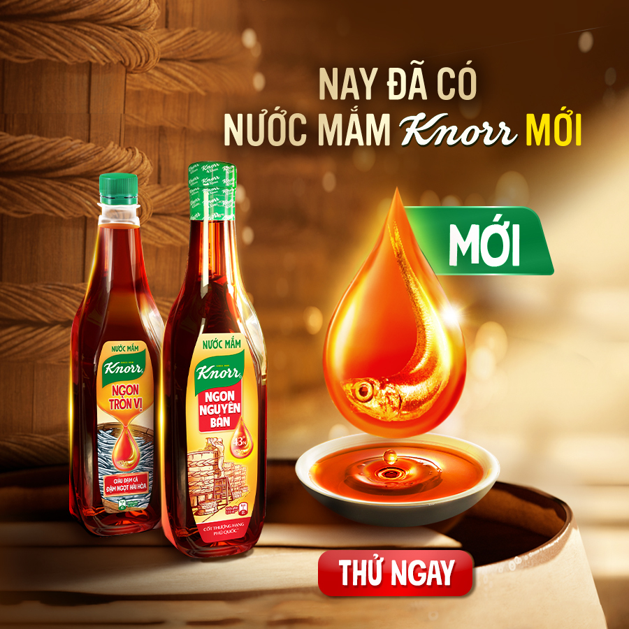 Knorr giới thiệu dòng sản phẩm nước mắm từ cốt mắm giàu đạm cá, ngọt sâu hậu vị.