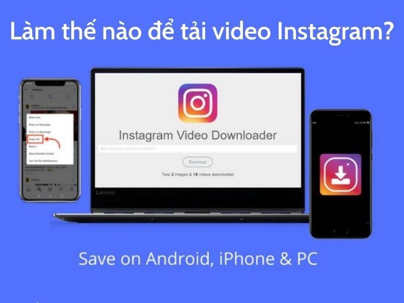 Tải video Instagram như thế nào?