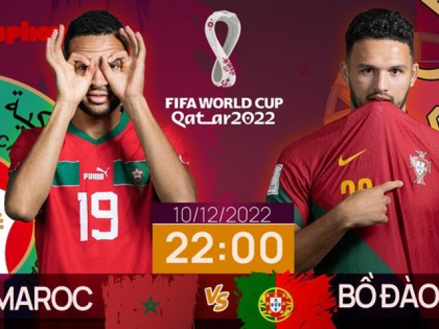 Bóng đá - Tứ kết World Cup 2022: Tương quan trước trận Morocco - Bồ Đào Nha, 22 giờ 10/12