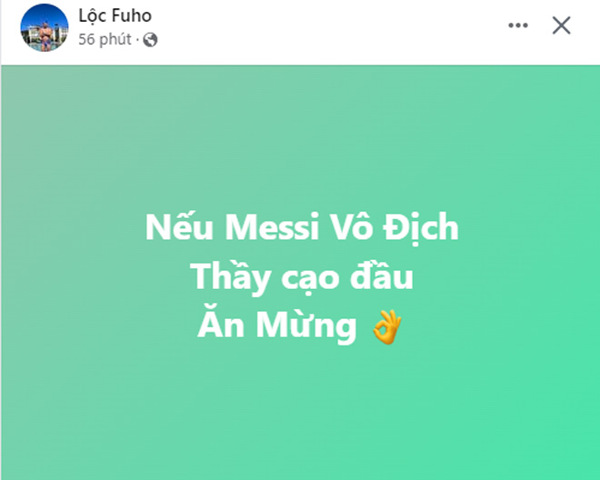 Lộc Fuho tuyên bố về cách ăn mừng&nbsp;nếu Messi vô địch