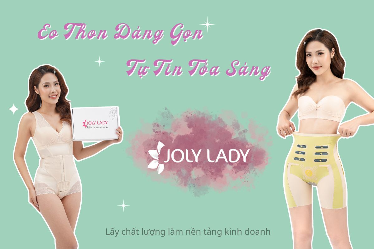 “Joly Lady - Eo thon dáng gọn, tự tin tỏa sáng”