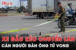 Tin tức trong ngày - Video: Xe đầu kéo chuyển làn, cán người đàn ông tử vong