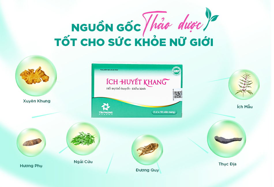 Ích Huyết Khang nguồn gốc từ thảo dược tự nhiên