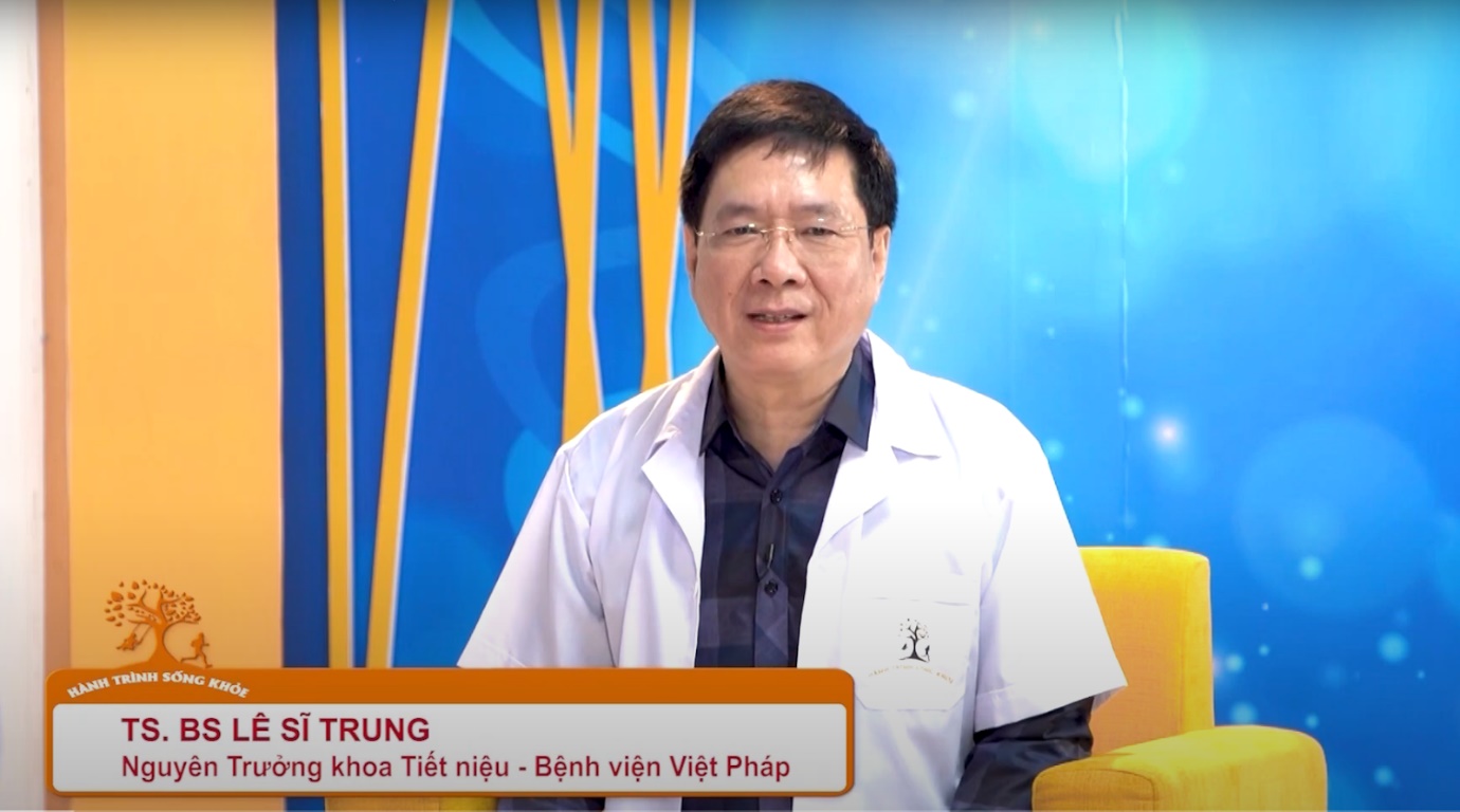 TS.BS Lê Sĩ Trung - Nguyên Trưởng khoa Tiết niệu, Bệnh viện Việt Pháp