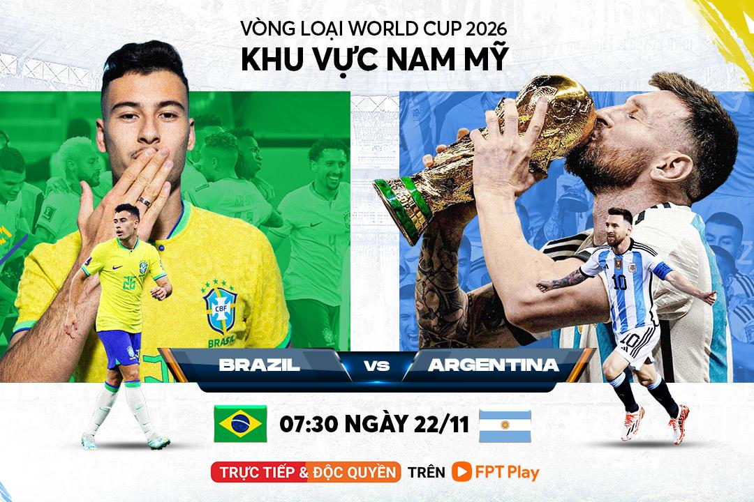 Vòng loại World Cup 2026 khu vực Nam Mỹ: Nóng bỏng đại chiến Brazil và Argentina trên FPT Play - 5