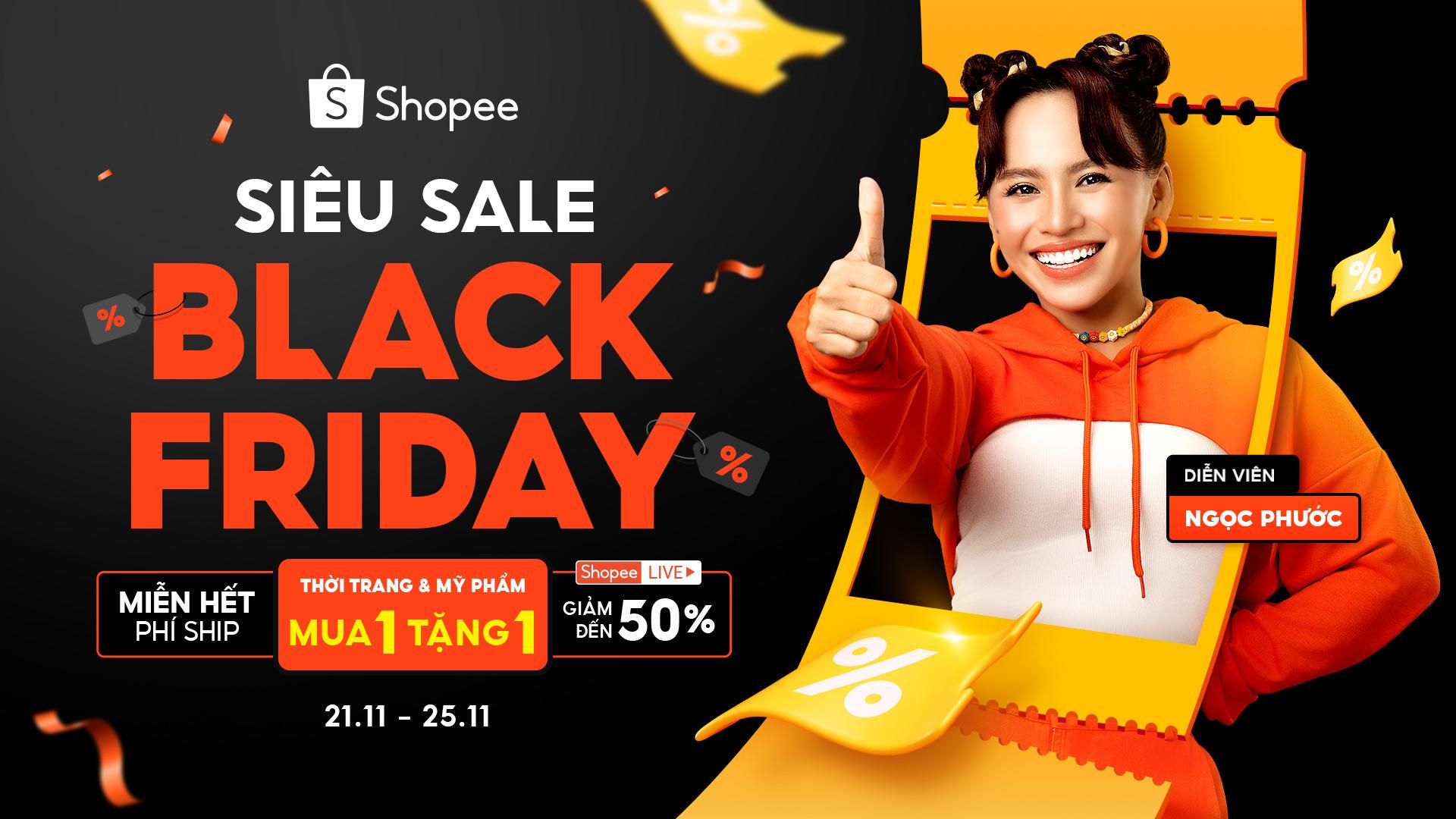 Siêu Sale Black Friday “oanh tạc” Shopee và chiêu đãi hàng triệu người dùng bằng vô vàn ưu đãi như: Miễn hết phí ship, mua 1 tặng 1 cho ngành hàng Thời trang và Mỹ phẩm, giảm đến 50% khi mua sắm qua Shopee Live,...Khám phá ngay!