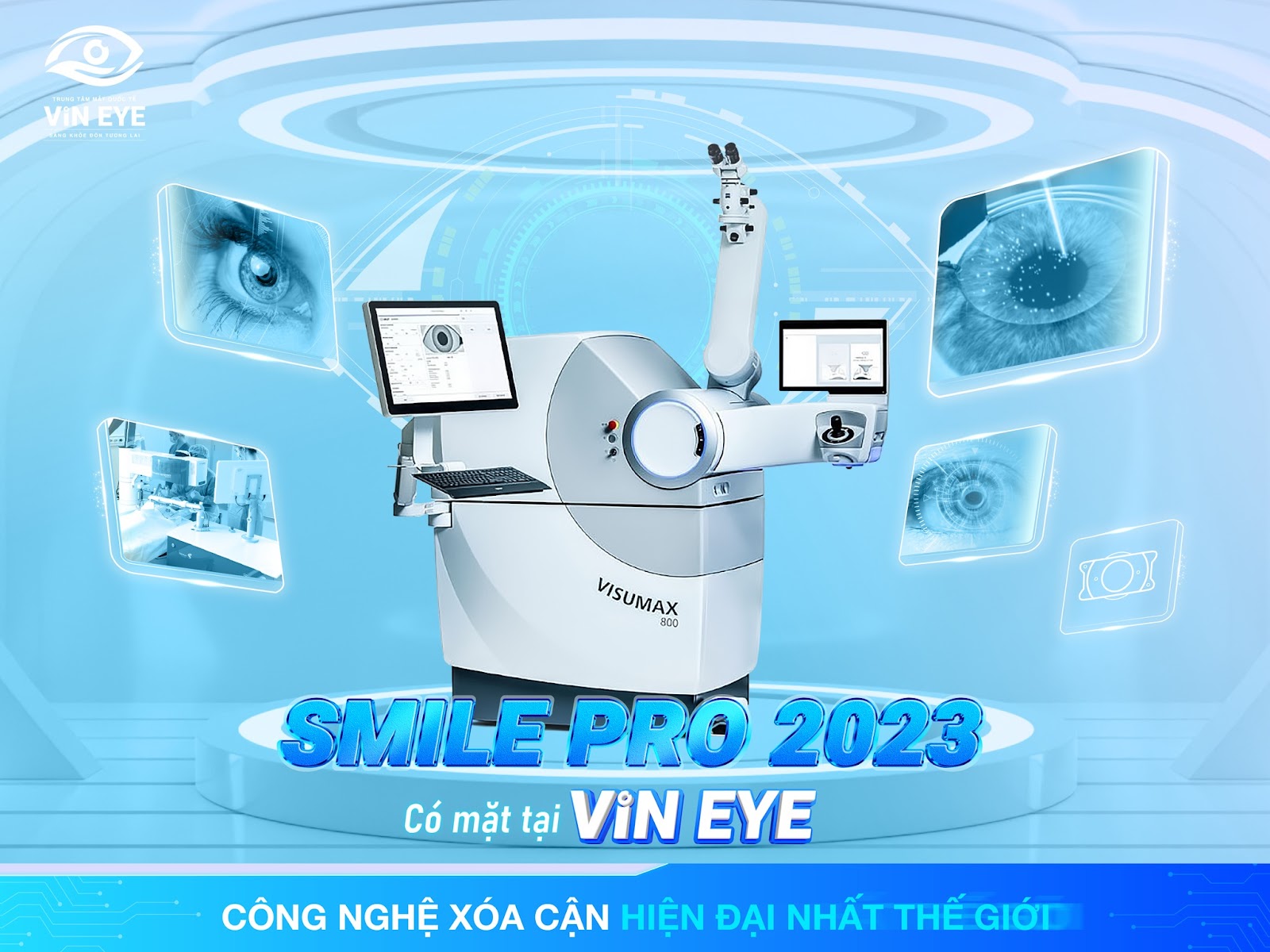 Vin Eye sở hữu máy siêu phẫu thuật khúc xạ hiện đại nhất thế giới