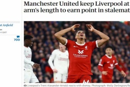 Bóng đá - Báo Anh chê chất lượng trận Liverpool - MU, đặt dấu hỏi về cửa vô địch của "The Kop"