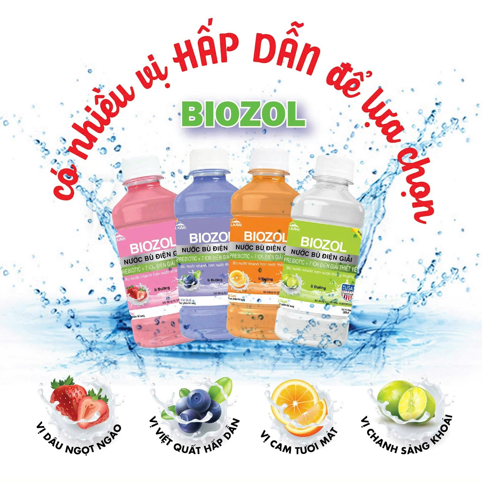 BIOZOL là thức uống tươi mát, có nhiều hương vị hấp dẫn, phù hợp với khẩu vị của người Việt